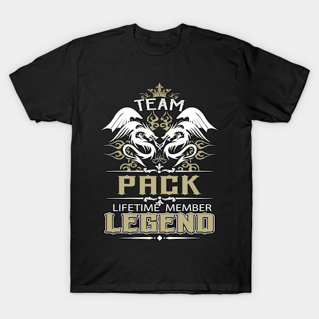 Pack Name T Shirt -  Team Pack Lifetime Member Legend Name Gift Item Tee T-Shirt by yalytkinyq